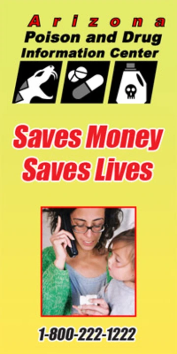 Arizona Poison and Drug Information Center graphic with the message ‘Saves Money, Saves Lives’ and the phone number 1-800-222-1222, showing a woman on the phone holding medicine with a child beside her.